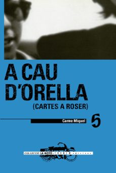 a cau d orella: cartes a roser-carme miquel-9788481311433
