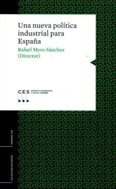 una nueva politica industrial para españa-rafael miro sanchez-9788481883633