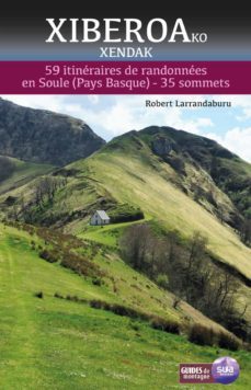 xiberoako xendak. 59 itineraires de randonnees en soule (pays basque) - 35 sommets-9788482168333