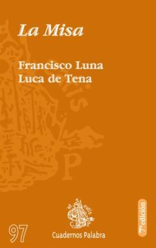 la misa (7ª ed.)-francisco luna luca de tena-9788482394633