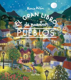el gran libro de nuestros pueblos-blanca millan-9788482897233