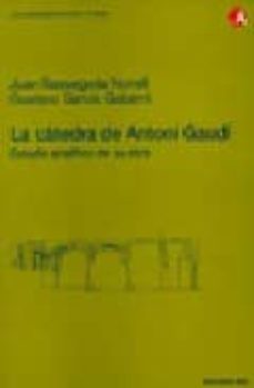 la catedra de antoni gaudi: estudio analitico de su obra-9788483012833