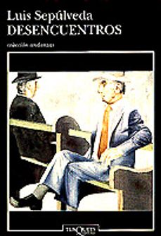 desencuentros (ebook)-luis sepulveda-9788411074094