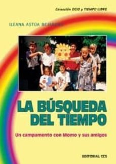 la busqueda del tiempo-ileana astua bejarano-9788483162033