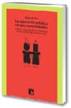 la educacion artistica no son manualidades: nuevas practicas en l a enseñanza de las artes y la cultura visual-9788483194133