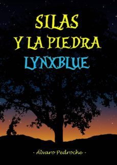 silas y la piedra lynxblue (ebook)-alvaro pedroche-9788483267233