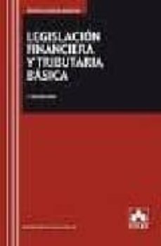 legislacion financiera y tributaria basica (7ª ed)-9788483421833