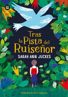 tras la pista del ruiseñor-sarah ann juckes-9788483439333