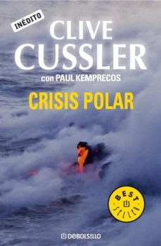 crisis polar (serie numa 6)-clive cussler-paul kemprecos-9788483463833