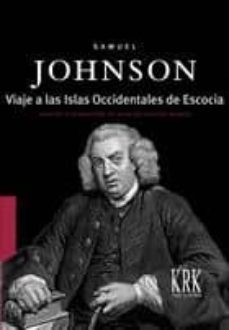 samuel johnson: viaje a las islas occidentales de escocia-9788483670033