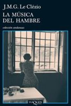 la musica del hambre-jean marie gustave le clezio-9788483831533