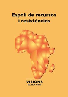 espoli dels recursos i resistencies-9788484245933