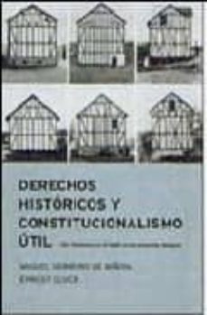derechos historicos y constitucionalismo util-miguel herrero de miñon-ernest lluch-9788484322733