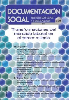 documentacion social nº 169: transformaciones del mercado laboral en el tercer milenio-9788484405733