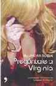 preguntale a virginia-alejandra duque-9788484605133