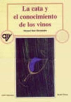 la cata y el conocimiento de los vinos (3ª ed.)-manuel ruiz hernandez-9788484760733