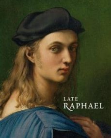 late raphael: exhibition catalogue (ed. bilingue ingles-español)-9788484802433