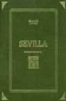 sevilla (diccionario geografico-estadistico-historico de andaluci a)-pascual madoz-9788486047733