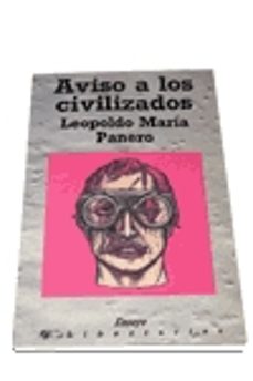 aviso a los civilizados-leopoldo maria panero-9788487095733