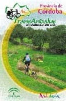transandalus, andalucia en btt. provincia de cordoba.-9788489225633