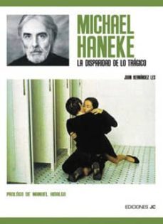 michael haneke: la disparidad de lo tragico-9788489564633