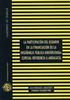 la participacion del usuario en la financiacion de la enseñanza p ublica universitaria-9788489869233