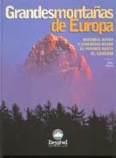 grandes montañas de europa: historia, rutas y vivencias desde el pirineo hasta el caucaso-9788489969933