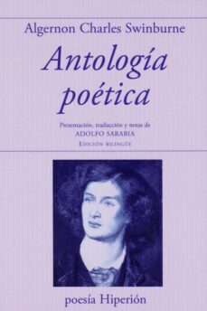 antologia poetica: algernon charles swinburne-algernon charles swinburne-9788490020333