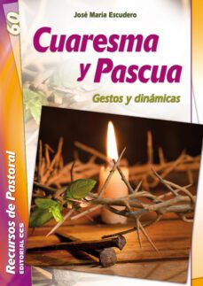 cuaresma y pascua: gestos y dinamicas-9788490231333