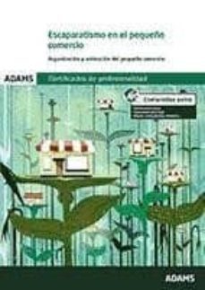 escaparatismo en el pequeño comercio. unidad formativa 2384 certificado de profesionalidad de actividades de gestion del-9788490257333