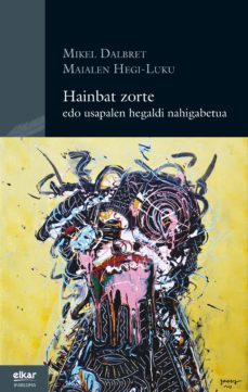 hainbat zorte edo usapalen hegaldi nahigabetua-mikel dalbert-9788490273333