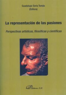 la representacion de las pasiones-g. soria tomas-9788490315033