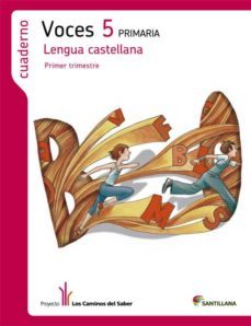 lengua castellana 5 cs -voces- cuaderno 1 caminos saber-9788490474433