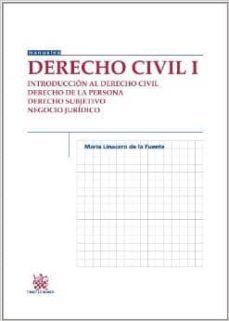 derecho civil (t. i): introduccion al derecho civil: derecho de la persona: derecho subjetivo: negocio juridico-9788490534533