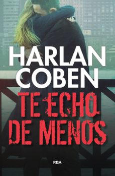te echo de menos-harlan coben-9788490565933