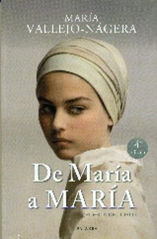 de maria a maria-maria vallejo-nagera-9788490611333