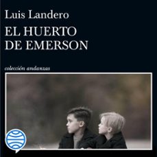 el huerto de emerson (audiolibro)-luis landero-9788490669433