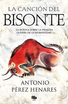 la canción del bisonte-antonio perez henares-9788490707333