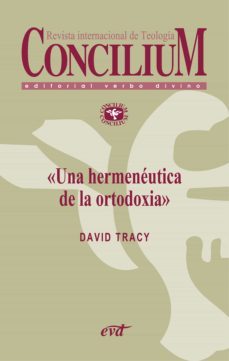 una hermeneutica de la ortodoxia. concilium 355 (2014) (ebook)-david tracy-9788490730133