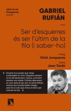 ser d'esquerres és ser l'últim de la fila (i saber-ho) (ebook)-gabriel rufian-9788490977033