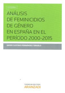 analisis de feminicidios de genero en españa en el periodo 2000 - 2015-9788490988633