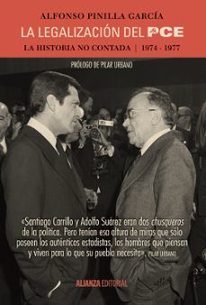 la legalizacion del pce: la historia no contada, 1974-1977-9788491045533