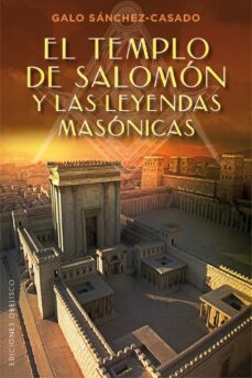 el templo de salomon y las leyendas masonicas (ebook)-galo sanchez casado-9788491111733