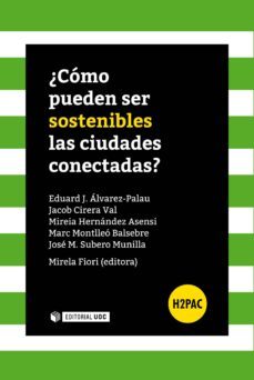 ¿como pueden ser sostenibles las ciudades conectadas? (ebook)-9788491161233