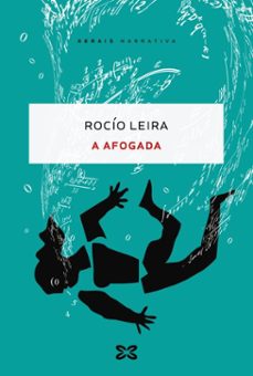 a afogada (ebook)-rocio leira-9788491218333