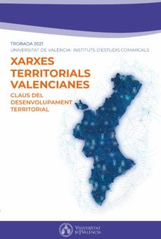 claus del desenvolupament territorial. xarxes territorials valencianes (ebook)-9788491334033