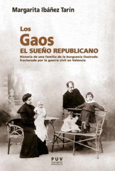 los gaos. el sueño republicano (ebook)-margarita ibañez tarin-9788491346333