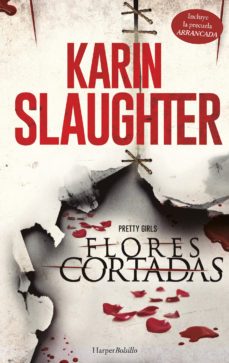 flores cortadas-karin slaughter-9788491390633
