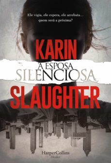a esposa silenciosa (ebook)-karin slaughter-9788491395133