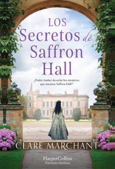 los secretos de saffron hall-clare marchant-9788491397533